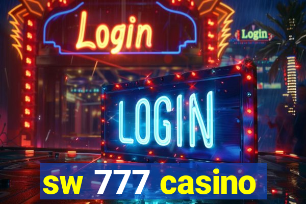 sw 777 casino